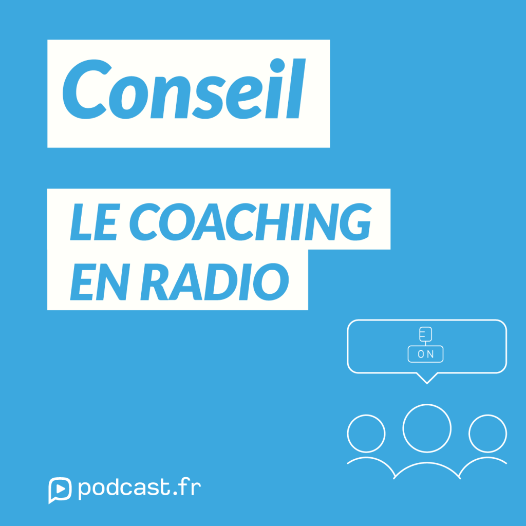 Conseil - Le coaching en radio